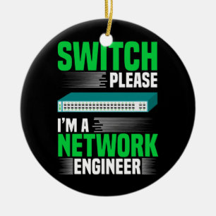 Switch Please IT Tech System Admin Network Ceramic Ornament