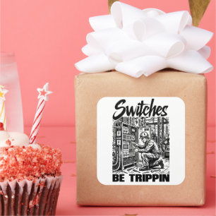 Switches Be Trippin Electrical Engineer Funny Square Sticker