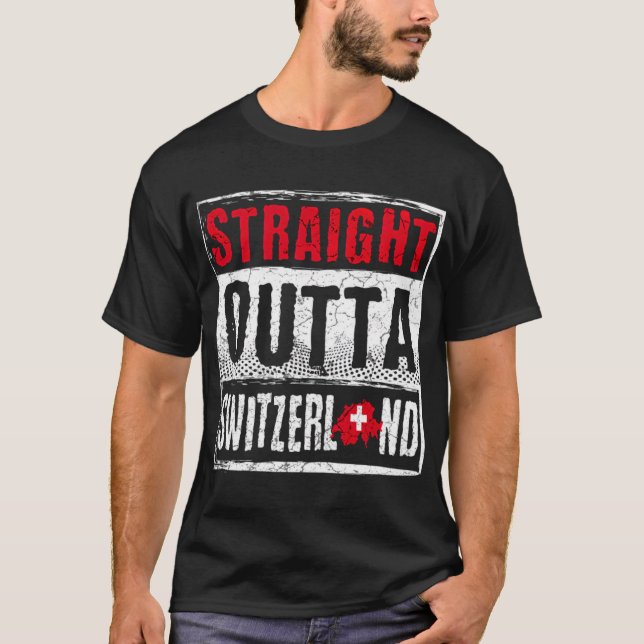 Switzerland Straight Outta Switzerland T-Shirt (Front)
