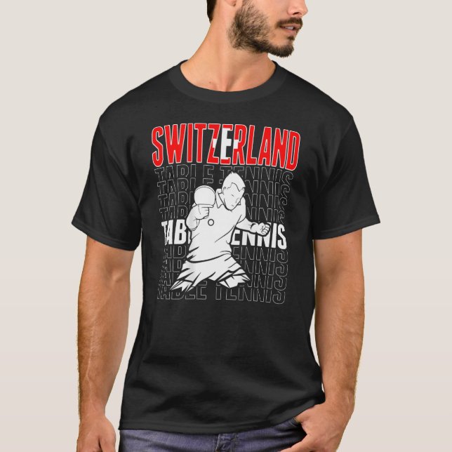 Switzerland Table Tennis  Support Swiss Ping Pong  T-Shirt (Front)