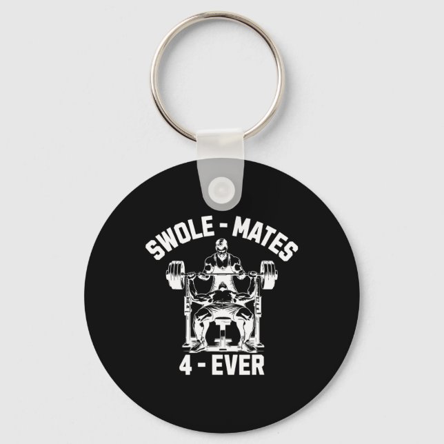 Swole-mates 4-ever Funny Gym Partner Lifting  Keychain (Front)