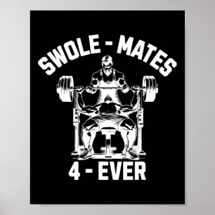 Swole-mates 4-ever Funny Gym Partner Lifting  Poster