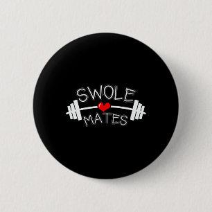 Swole Mates Matching Couples Workout Gym Partner V 2 Inch Round Button