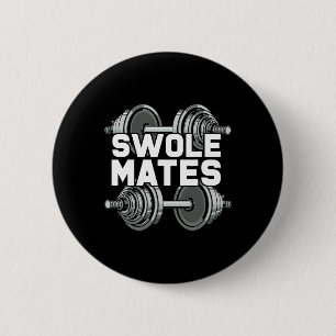 Swole Mates Powerlifting Gym Workout Swole Gainz 2 Inch Round Button