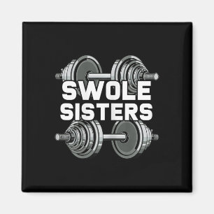 Swole Sisters Powerlifting Gym Workout Swole Gainz Magnet