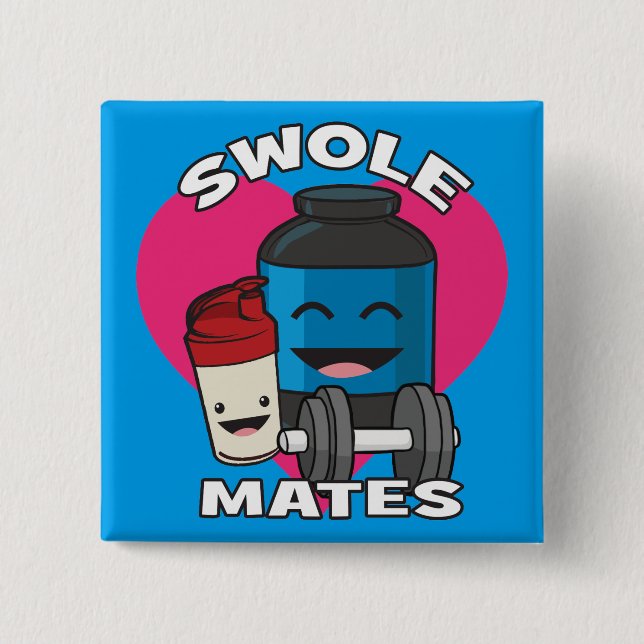 SWOLEMATES Funny Bodybuilding Protein Shake 2 Inch Square Button (Front)