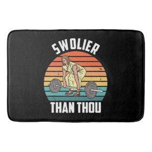 Swolier Than Thou Bath Mat