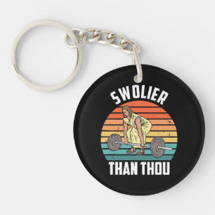 Swolier Than Thou Keychain