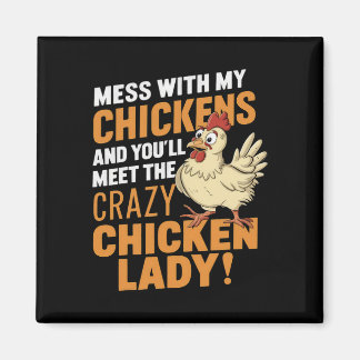 Sy Crazy Chicken Lady Warning For Poultry Lovers  Magnet