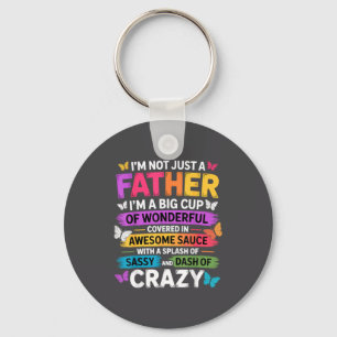 Sy Father Funny Quote Dad Humor Men Women  Keychain