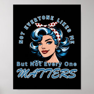 Sy Not Everyone Likes Me Design Sticker  Poster