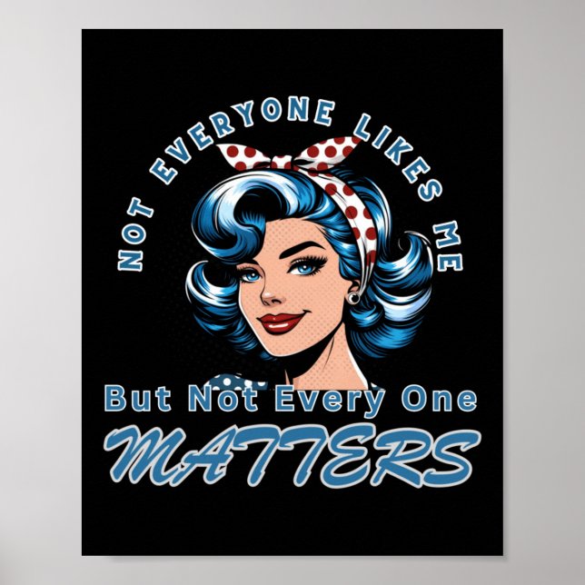 Sy Not Everyone Likes Me Design Sticker  Poster (Front)