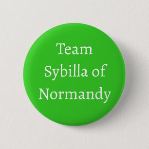 Sybilla of Normandy, Queen of Scotland 2 Inch Round Button