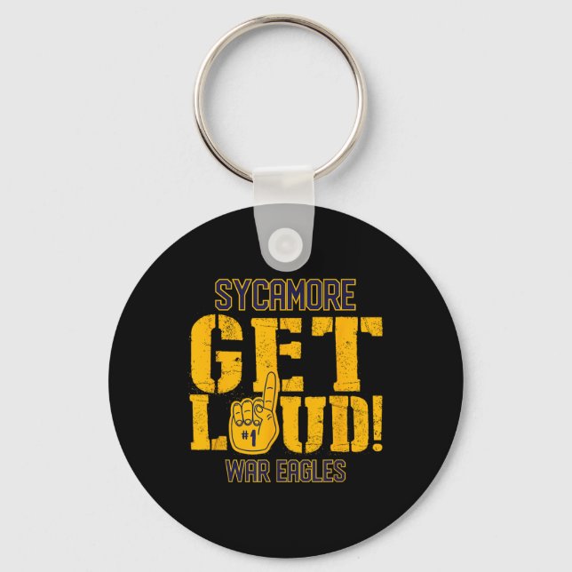 Sycamore High School Get Loud War Eagles  Keychain (Front)
