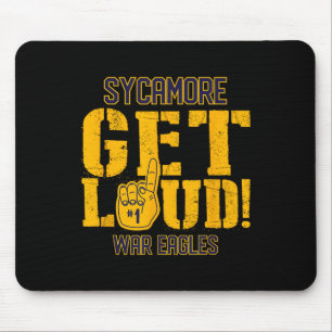 Sycamore High School Get Loud War Eagles Mouse Pad