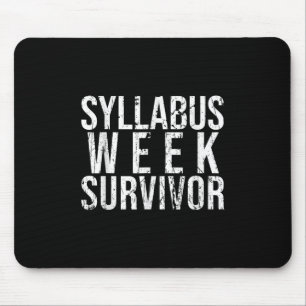Syllabus Week Survivor College Freshman Fall Semes Mouse Pad