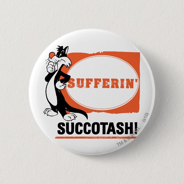 SYLVESTER™ Sufferin' Succotash! 2 Inch Round Button (Front)