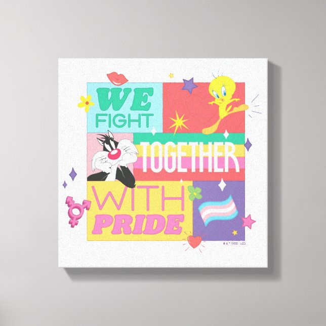 SYLVESTER™ & TWEETY™| We Fight Together With Pride Canvas Print (Front)