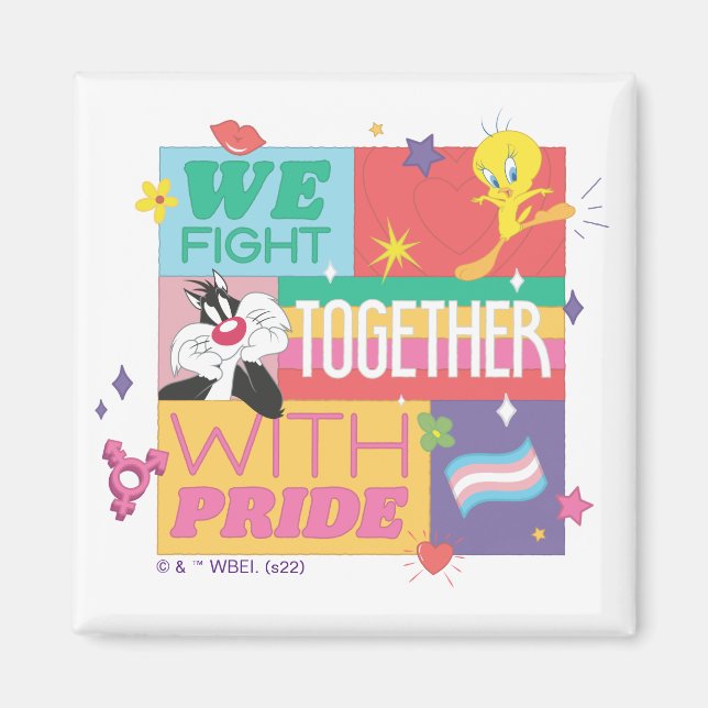SYLVESTER™ & TWEETY™| We Fight Together With Pride Magnet (Front)