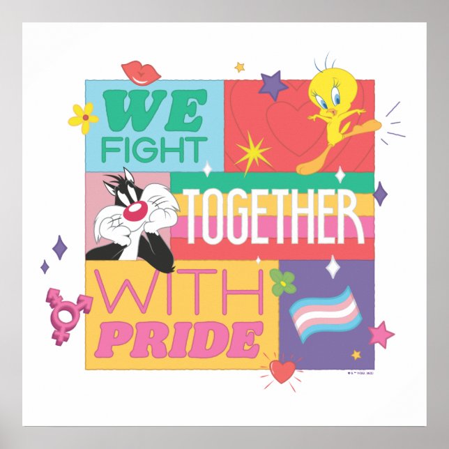 SYLVESTER™ & TWEETY™| We Fight Together With Pride Poster (Front)