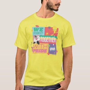 SYLVESTER™ & TWEETY™  We Fight Together With Pride T-Shirt