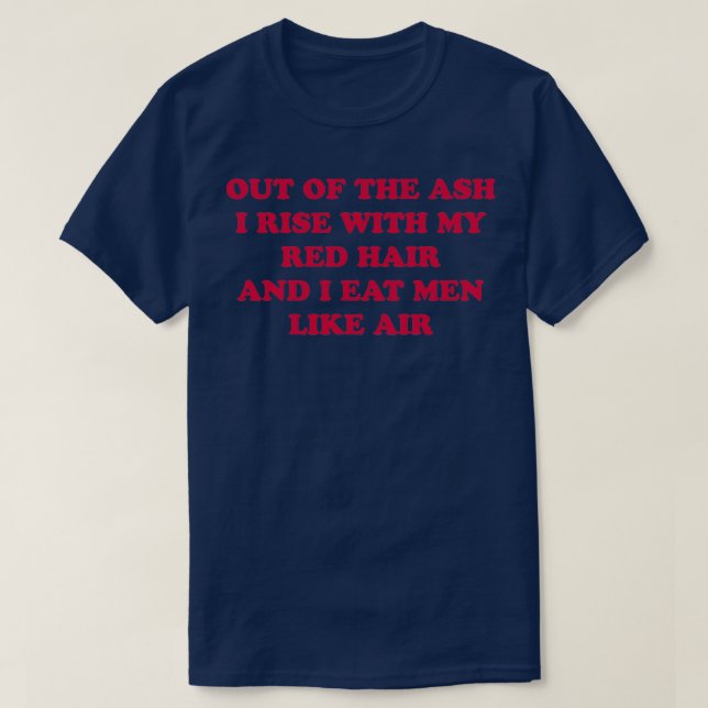 Sylvia Plath poetry quote T-Shirt (Design Front)