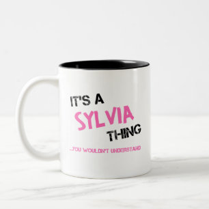 Sylvia thing you wouldn't understand name Two-Tone coffee mug
