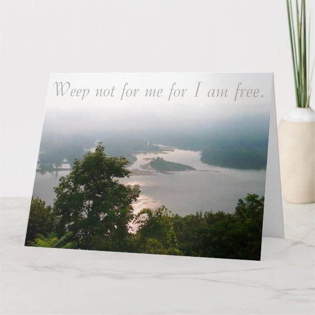 Sympathy Card, Weep Not For Me Card (Front)