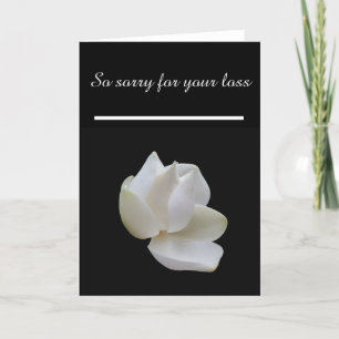 Sympathy So sorry for your loss White Magnolia Card