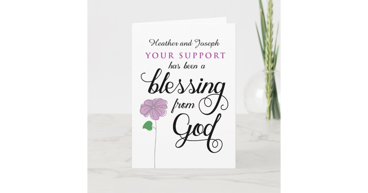 Sympathy Thanks Your Support Is Blessing From God Thank You Card Zazzle Ca