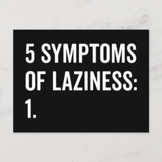 Symptoms Of Laziness Funny Quote Postcard