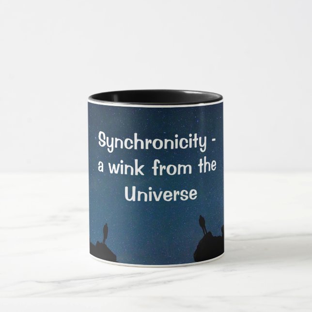 Synchronicity - a wink from the Universe Quote Mug (Center)
