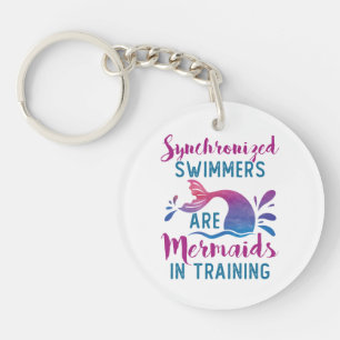 Synchronized Swimmers Are Mermaids In Training Keychain