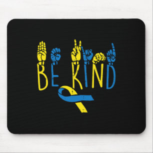 Syndrome Awareness Be Kind Asl Hand Sign Teacher W Mouse Pad