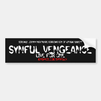 SYNFUL VENGEANCE Bumper Sticker