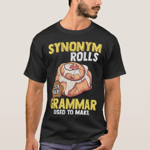 Synonym Rolls English Teacher Grammar Nerd T-Shirt