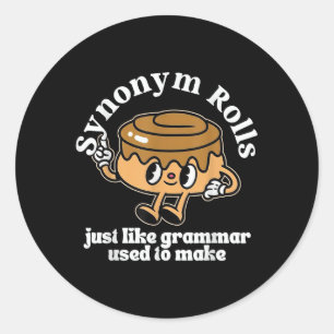 Synonym Rolls Grammar Pun Vintage Style T-shirt.pn Classic Round Sticker