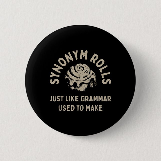 Synonym Rolls Joke Cinnamon Rolls Grammar Pun Funn 2 Inch Round Button (Front)