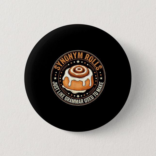 Synonym Rolls Just Like Grammar Used To Make Engli 2 Inch Round Button (Front)