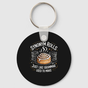 Synonym Rolls Just Like Grammar Used To Make Funny Keychain