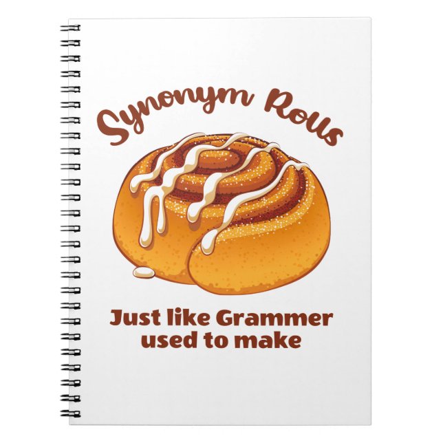 Synonym Rolls Just Like Grammer Used To Make Notebook (Front)