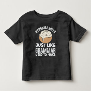 Synonym Rolls Meme English Grammar Teacher Pun Toddler T-shirt