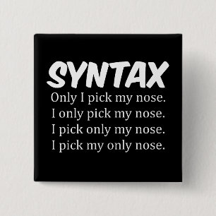 Syntax Funny Nose Picking 2 Inch Square Button
