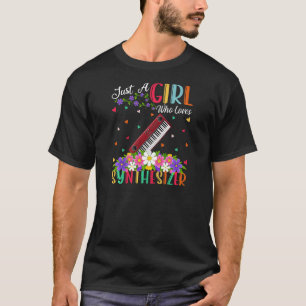 Synthesizer Music Just A Girl Who Loves Synthesiz T-Shirt