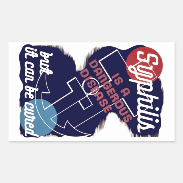 Syphilis is a Dangerous Disease Sticker (Front)