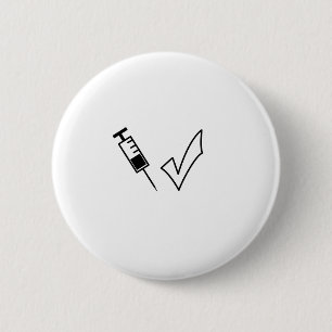 Syringe and tick symbol vaccinated 2 inch round button