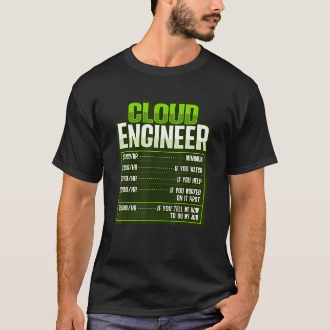 Sys admin and developer for a Cloud devops enginee T-Shirt (Front)