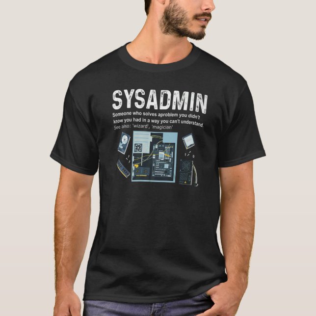 Sysadmin Definition Technical Support Geek Nerd Pr T-Shirt (Front)