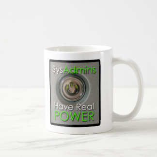 SysAdmins Have Real Power Coffee Mug