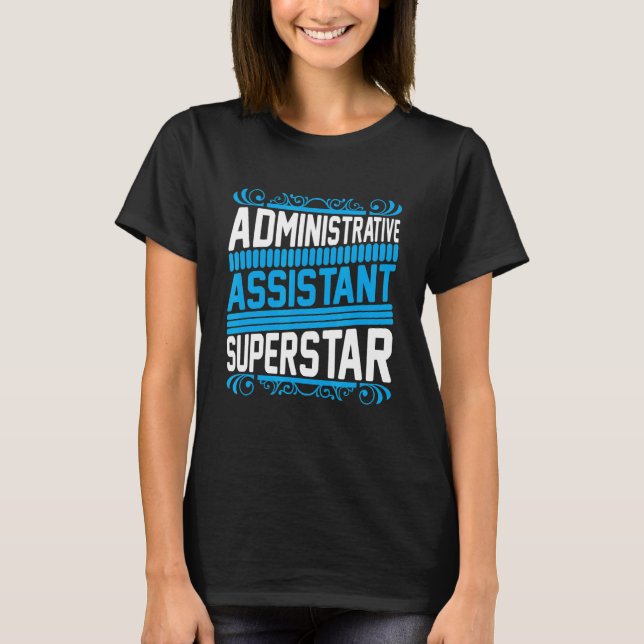 System Administrator Administrative Assistant Admi T-Shirt (Front)